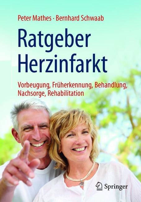 Ratgeber Herzinfarkt - Peter Mathes, Bernhard Schwaab