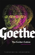 The Golden Goblet - Johann Wolfgang von Goethe