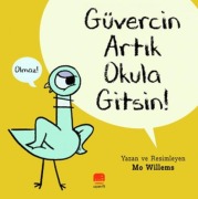 Cover-Bild zum Titel 'Güvercin Artik Okula Gitsin' von 'Mo Willems'