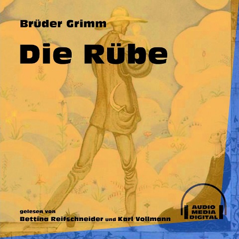 Die Rübe - Brüder Grimm
