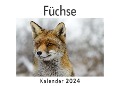 Füchse (Wandkalender 2024, Kalender DIN A4 quer, Monatskalender im Querformat mit Kalendarium, Das perfekte Geschenk) - Anna Müller