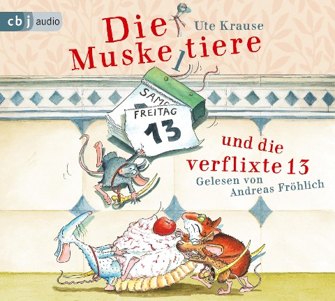 Die Muskeltiere und die verflixte 13 - Ute Krause