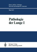 Cover-Bild zum Titel 'Pathologie der Lunge' von 'S. Blümcke, K. Morgenroth, K. -M. Müller, W. -P. Oellig, F. Pfannkuch'