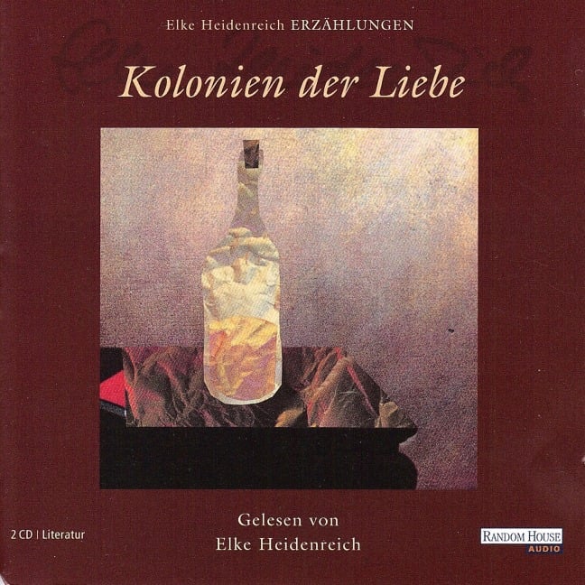 Kolonien der Liebe - Elke Heidenreich