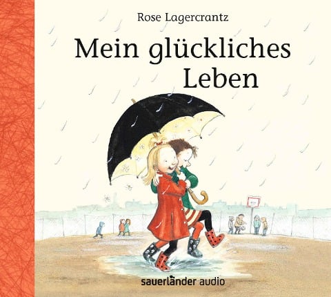 Mein glückliches Leben - Rose Lagercrantz