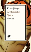Cover-Bild zum Titel 'Afrikanische Spiele' von 'Ernst Jünger'