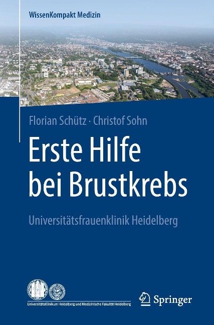 Erste Hilfe bei Brustkrebs - Florian Schütz, Christof Sohn
