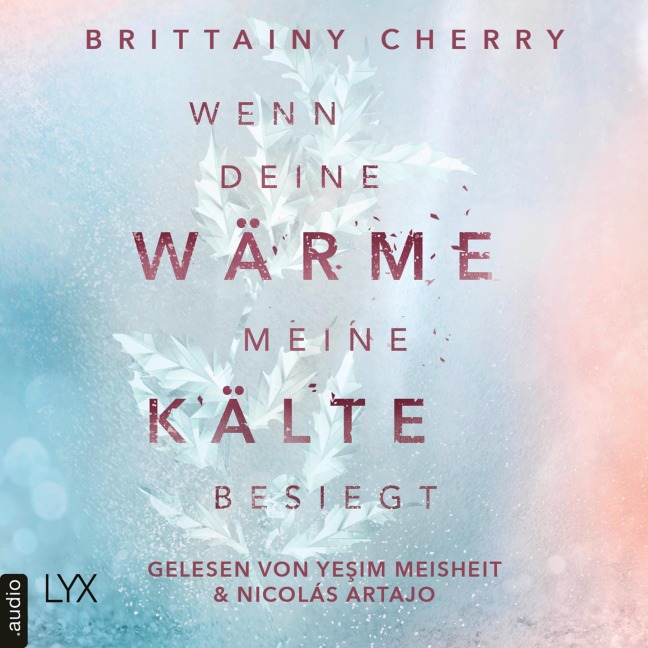 Wenn deine Wärme meine Kälte besiegt - Brittainy Cherry