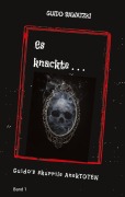 Cover-Bild zum Titel 'Es knackte ...' von 'Guido Sawatzki'