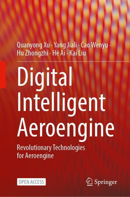 Digital Intelligent Aeroengine - Quanyong Xu, Yang Jiali, Cao Wenyu, Hu Zhongzhi, He Ai