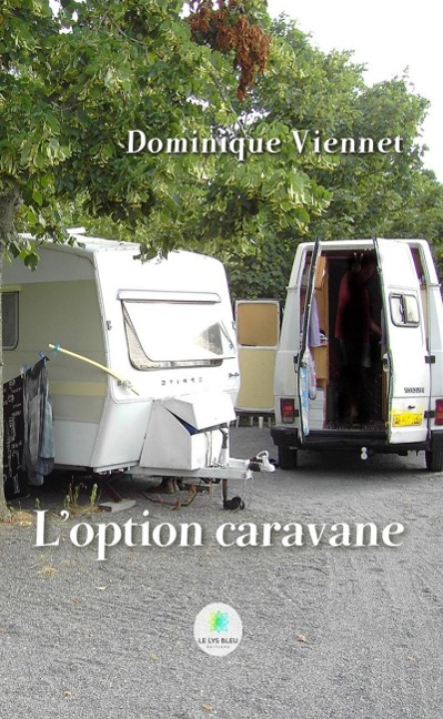 L'option caravane - Dominique Viennet