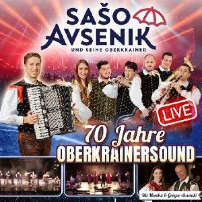 70 Jahre Oberkrainersound - Live - Saso Avsenik und seine Oberkrainer