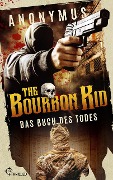 The Bourbon Kid - Das Buch des Todes - Anonymus