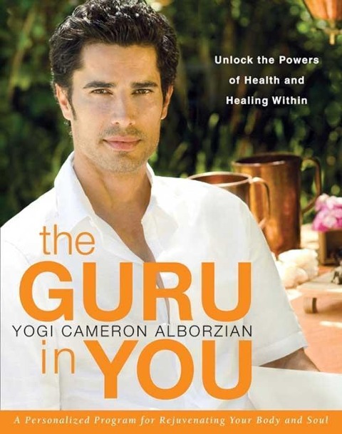 The Guru in You - Yogi Cameron Alborzian