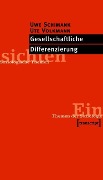Cover-Bild zum Titel 'Gesellschaftliche Differenzierung' von 'Uwe Schimank, Ute Volkmann'