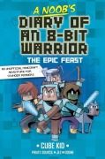 Cover-Bild zum Titel 'A Noob's Diary of an 8-Bit Warrior' von 'Cube Kid'