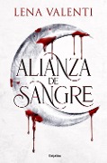 Alianza de Sangre / Blood Alliance - Lena Valenti