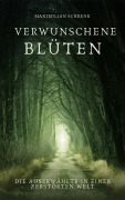 Cover-Bild zum Titel 'Verwunschene Blüten' von 'Maximilian Schrenk'
