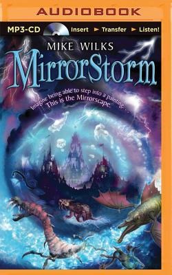 Mirrorstorm - Mike Wilks