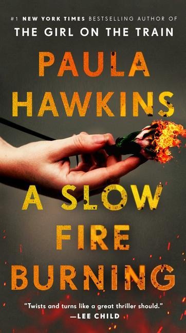 A Slow Fire Burning - Paula Hawkins