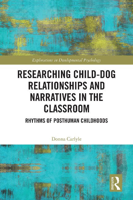 Researching Child-Dog Relationships and Narratives in the Classroom - Donna Carlyle