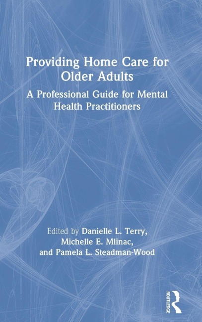 Providing Home Care for Older Adults - 