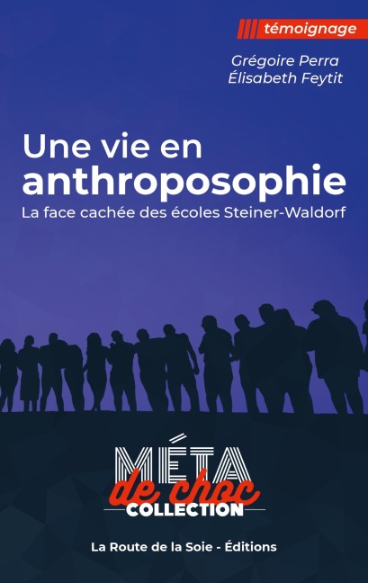 Une vie en anthroposophie - Grégoire Perra, Élisabeth Feytit