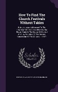 Cover-Bild zum Titel 'How To Find The Church Festivals Without Tables' von ''