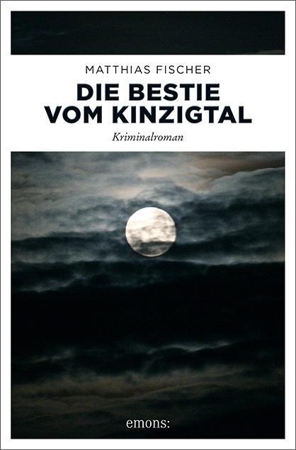 Die Bestie vom Kinzigtal - Matthias Fischer
