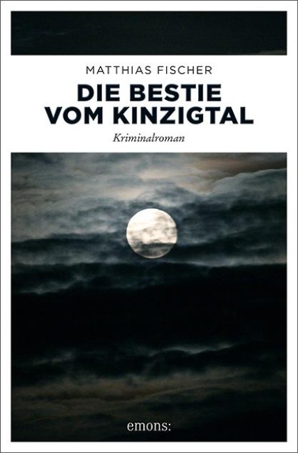 Die Bestie vom Kinzigtal - Matthias Fischer