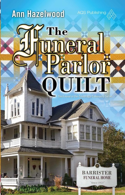 The Funeral Parlor Quilt - Ann Hazelwood