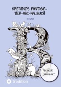 Cover-Bild zum Titel 'Kreatives Fantasie-Tier-ABC-Malbuch' von 'Hanna Roth'
