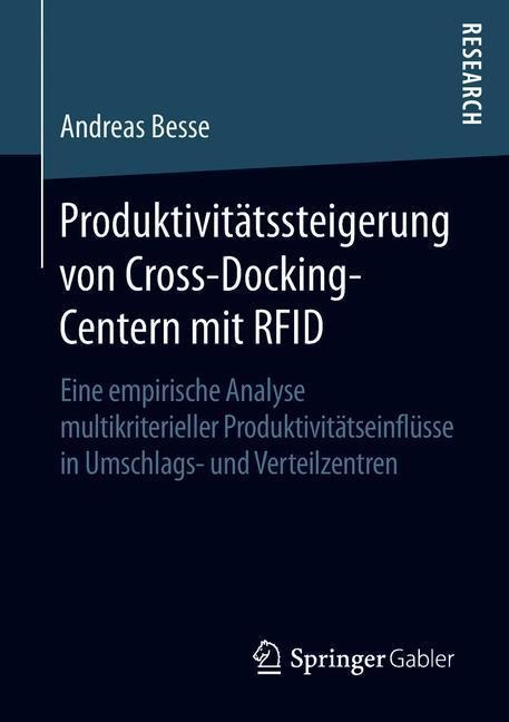 Produktivitätssteigerung von Cross-Docking-Centern mit RFID - Andreas Besse