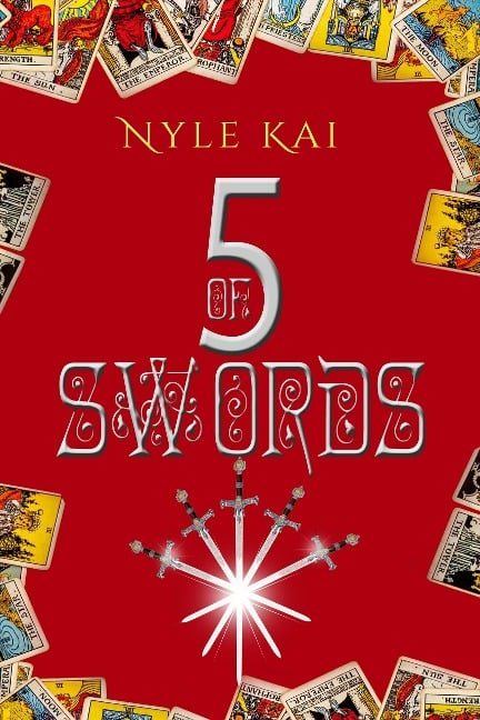 5 of Swords: The Urban Tarot Collection Books 1-5 - Nyle Kai