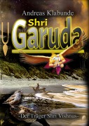 Cover-Bild zum Titel 'Shri Garuda' von 'Andreas Klabunde'