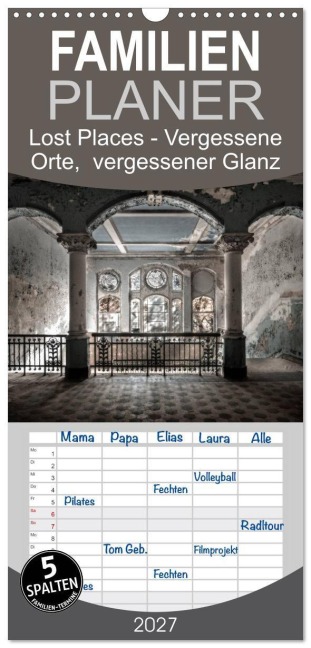 Familienplaner 2027 - Lost Places - vergessene orte vergessener glanz mit 5 Spalten (Wandkalender, 21 x 45 cm) CALVENDO - Oliver Jerneizig