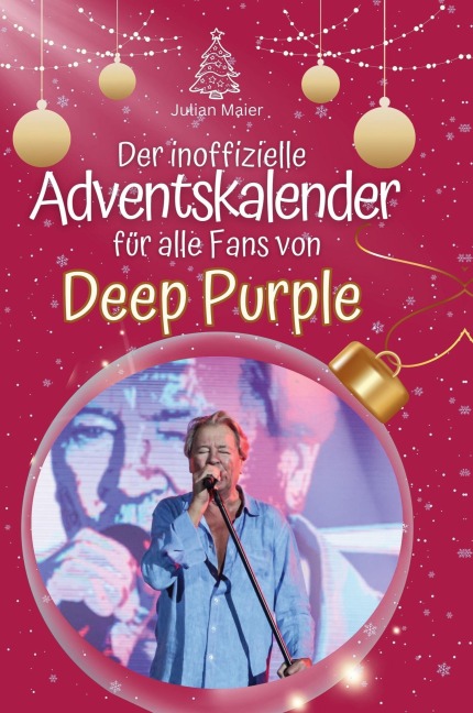 Der inoffizielle Adventskalender für alle Fans von Deep Purple - Julian Maier