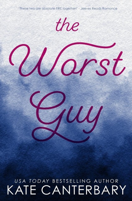 The Worst Guy - Kate Canterbary
