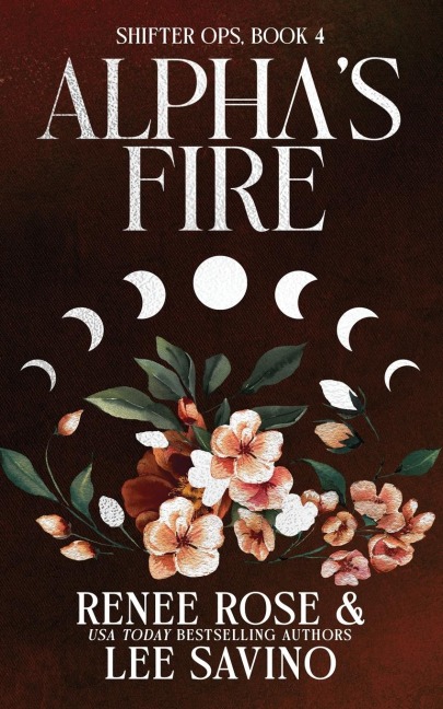 Alpha's Fire - Renee Rose, Lee Savino