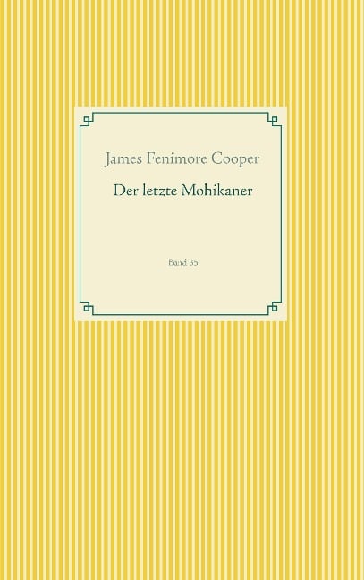 Der letzte Mohikaner - James Fenimore Cooper