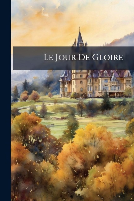Le Jour De Gloire - Anonymous