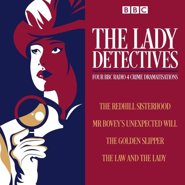 The Lady Detectives: Four BBC Radio 4 Crime Dramatisations - Catherine Louisa Perkis, L. Meade, Anna Greene