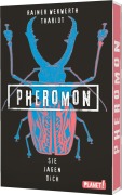 Cover-Bild zum Titel 'Pheromon 3: Sie jagen dich' von 'Rainer Wekwerth, Thariot'