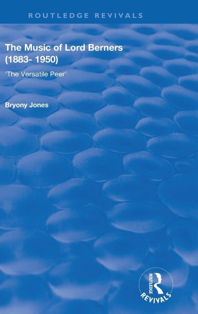 The Music of Lord Berners (1883-1950) - Bryony Jones