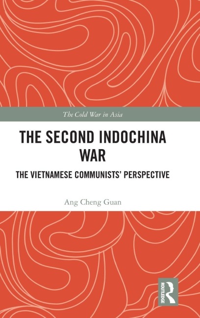 The Second Indochina War - Ang Cheng Guan