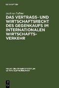 Cover-Bild zum Titel 'Das Vertrags- und Wirtschaftsrecht des Gegenkaufs im internationalen Wirtschaftsverkehr' von 'Andreas Fülbier'