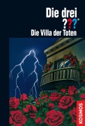 Cover-Bild zum Titel 'Die drei ??? Die Villa der Toten (drei Fragezeichen)' von 'André Marx'