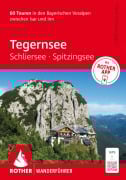 Cover-Bild zum Titel 'ROTHER Wanderführer Tegernsee, Schliersee, Spitzingsee. 60 Touren in den Bayerischen Voralpen zwischen Isar und Inn' von 'Heinrich Bauregger'