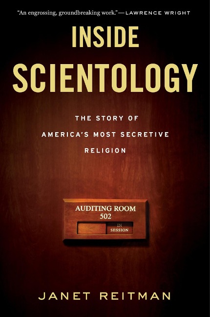 Inside Scientology - Janet Reitman