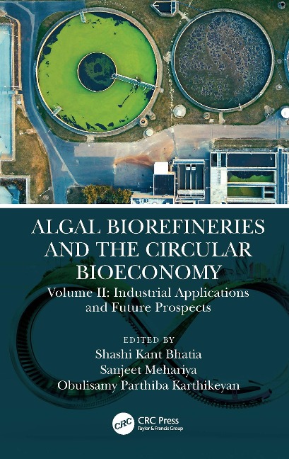Algal Biorefineries and the Circular Bioeconomy - 